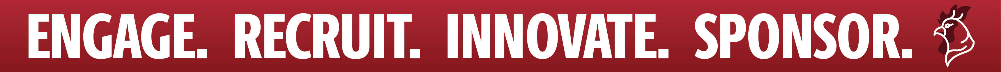 Engage, recruit, innovate, sponsor